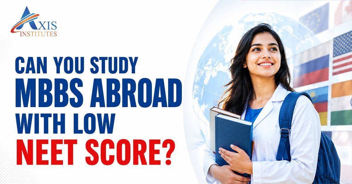 student exploring MBBS Abroad with a low NEET score and affordable study options in Uzbekistan through Axis Institutes.