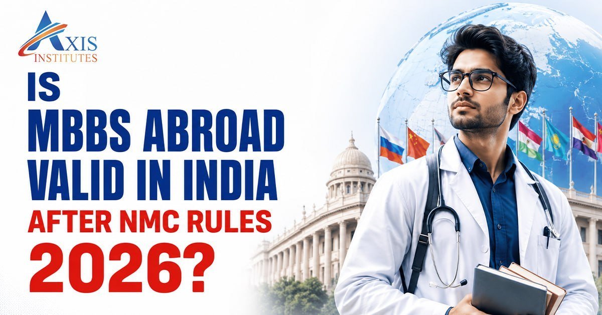 Indian students checking MBBS Abroad validity in India after NMC Rules with guidance from Axis Institute.