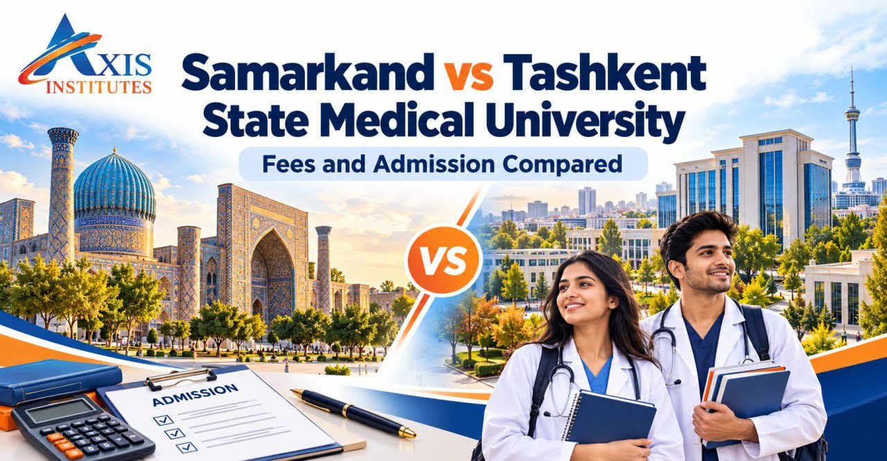 Axis Institutes banner comparing Samarkand vs Tashkent State Medical University fees and admission with medical students